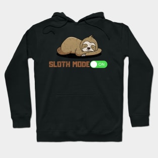 lazy sloth mode on in the morning Hoodie